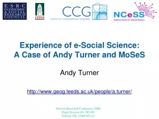 Experience of e-Social Science: A Case of Andy Turner and MoSeS