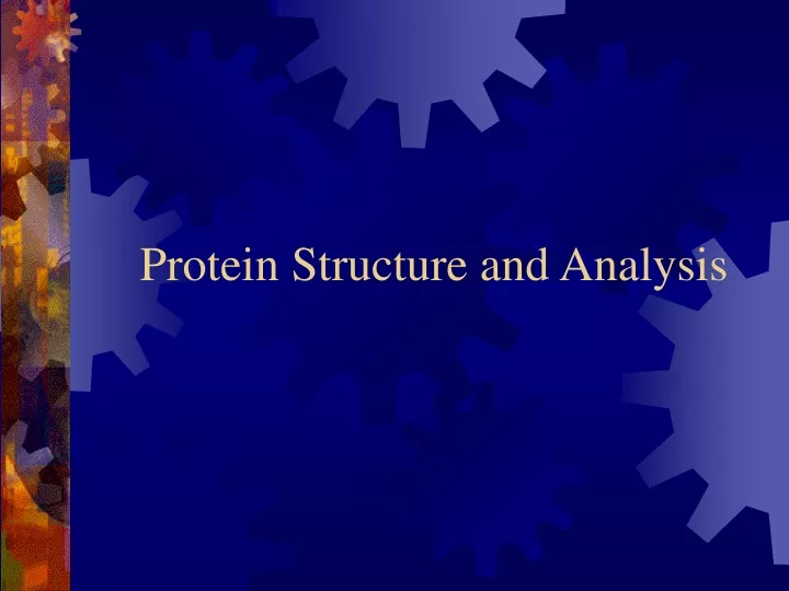 protein structure and analysis