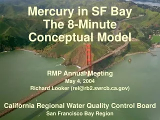 Mercury in SF Bay  The 8-Minute  Conceptual Model
