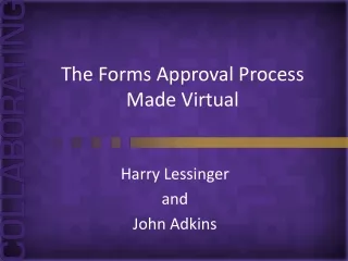 The Forms Approval Process Made Virtual