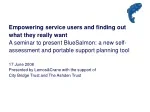 BlueSalmon: Empowering Service Users to Define Support Needs - slide 1