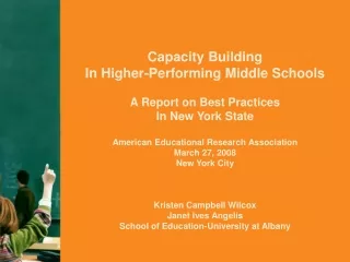 Capacity Building  In Higher-Performing Middle Schools A Report on Best Practices