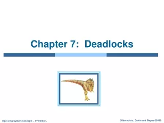 Chapter 7:  Deadlocks