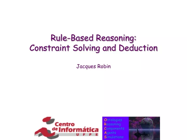 rule based reasoning constraint solving and deduction