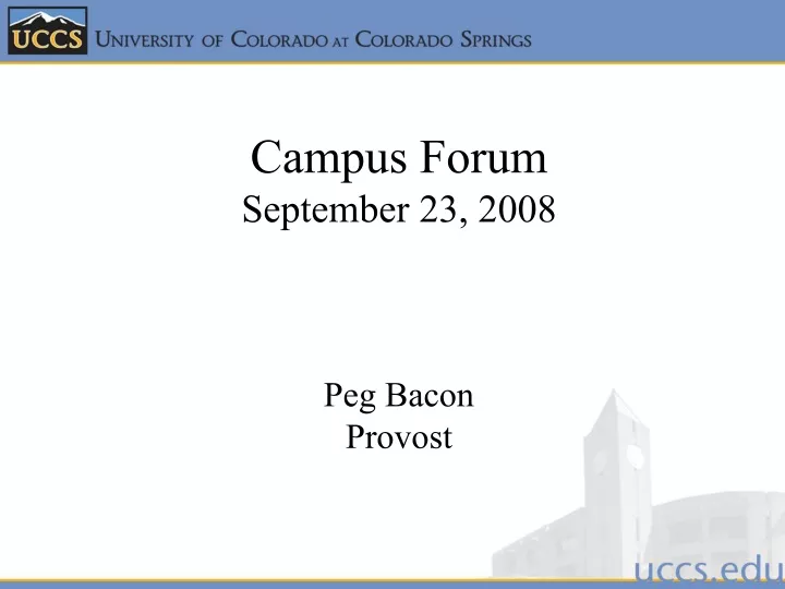 campus forum september 23 2008 peg bacon provost