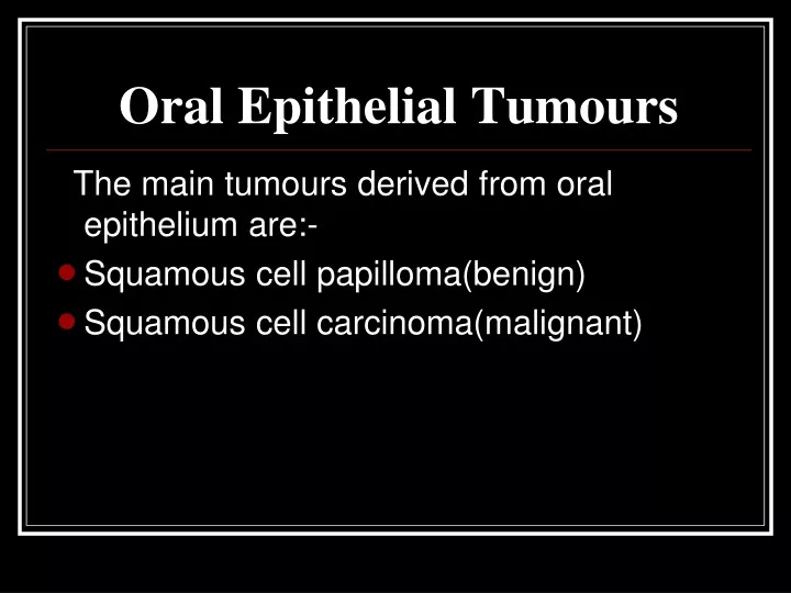 oral epithelial tumours