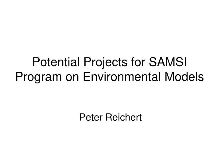 potential projects for samsi program on environmental models