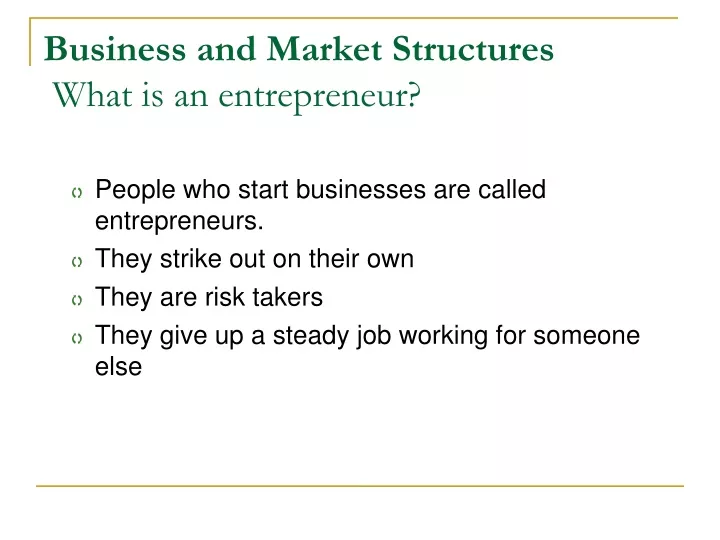 business and market structures what is an entrepreneur