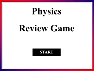 Physics  Review Game
