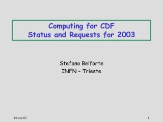 Computing for CDF Status and Requests for 2003