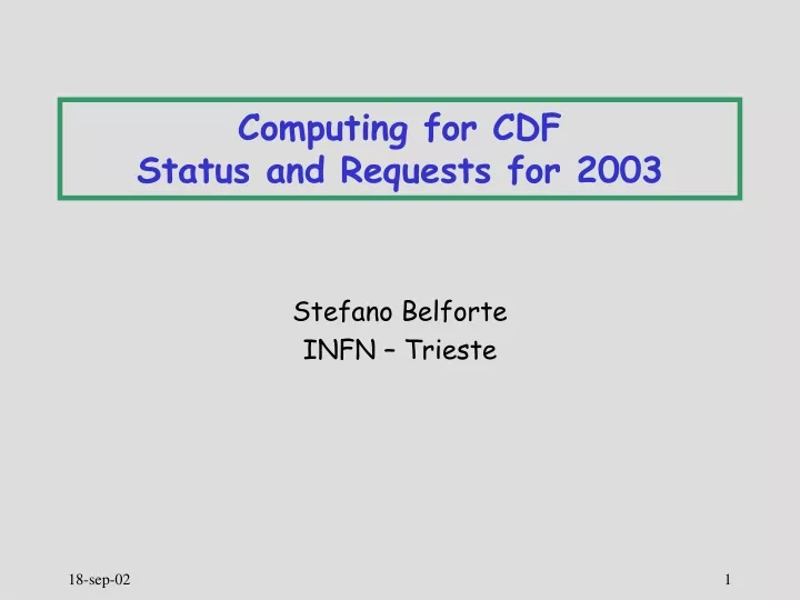 computing for cdf status and requests for 2003