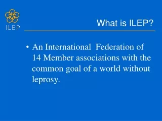 What is ILEP?