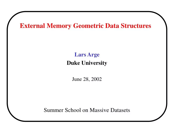 external memory geometric data structures