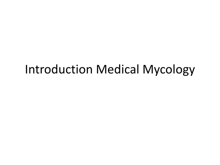 introduction medical mycology
