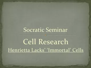 Cell Research Henrietta Lacks’ ‘Immortal’ Cells