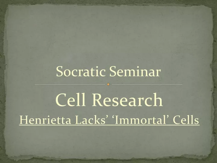 cell research henrietta lacks immortal cells