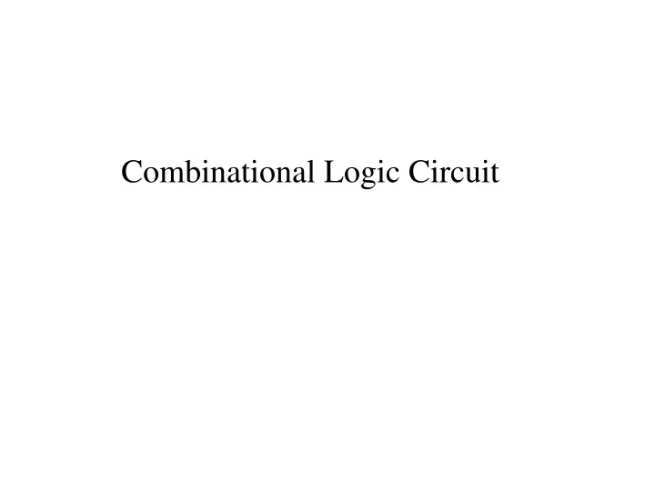 combinational logic circuit