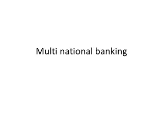 Multi national banking