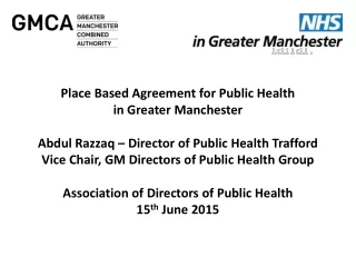 Ian Williamson Chief Officer Greater Manchester Health and Social Care Devolution