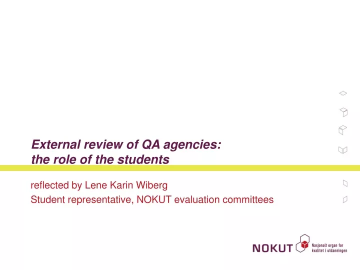 external review of qa agencies the role of the students