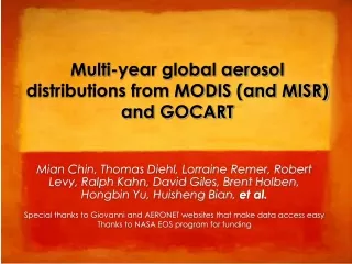 Multi-year global aerosol distributions from MODIS (and MISR) and GOCART