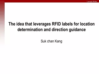 The idea that leverages RFID labels for location determination and direction guidance