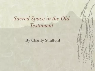 Sacred Space in the Old Testament