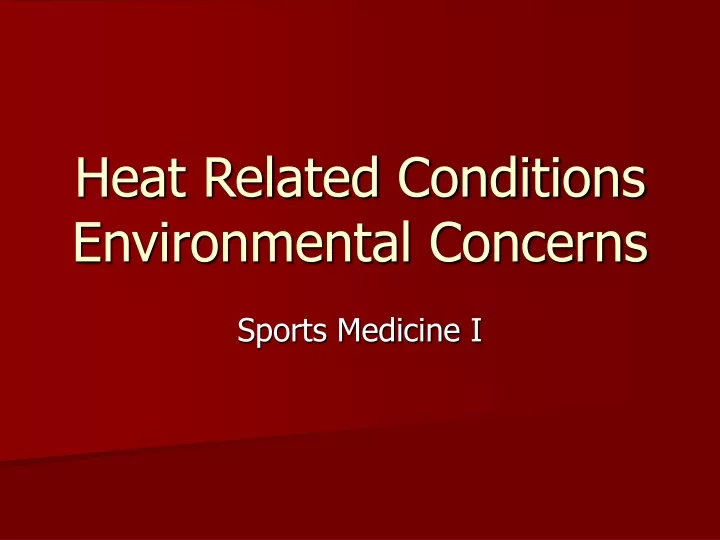 heat related conditions environmental concerns
