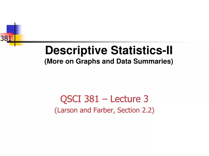 descriptive statistics ii more on graphs and data summaries