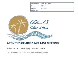 ACTIVITIES OF  ARIB  SINCE LAST MEETING