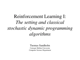 Reinforcement Learning I:  The setting and classical stochastic dynamic programming algorithms