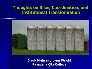 Thoughts on Silos, Coordination, and Institutional Transformation