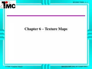 Chapter 6 – Texture Maps