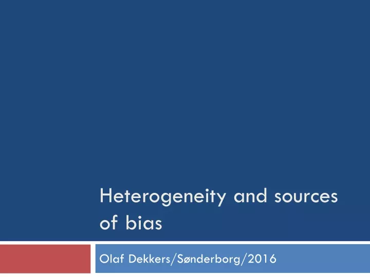 heterogeneity and sources of bias