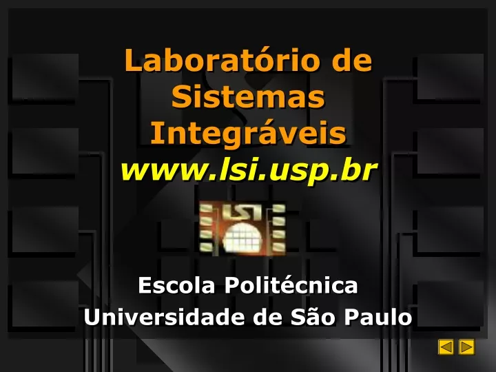 laborat rio de sistemas integr veis www lsi usp br