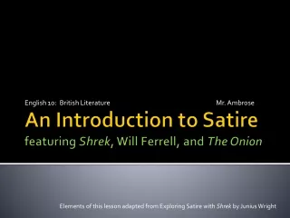 An Introduction to Satire featuring  Shrek , Will Ferrell, and  The Onion