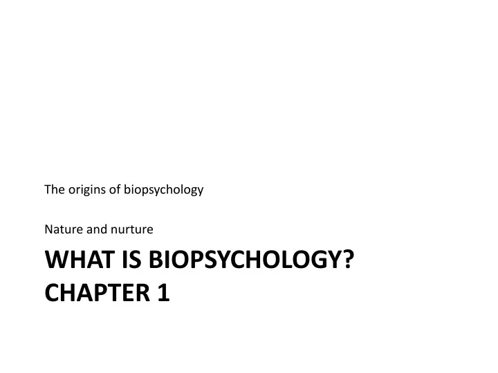 what is biopsychology chapter 1