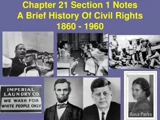 Chapter 21 Section 1 Notes A Brief History Of Civil Rights 1860 - 1960
