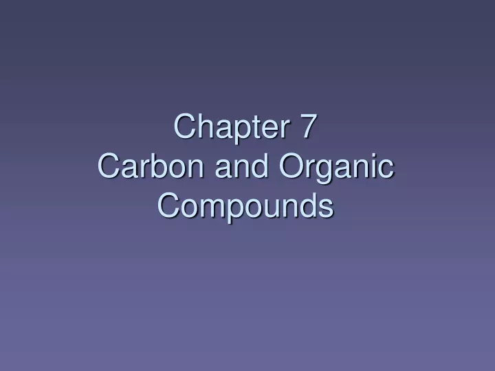 chapter 7 carbon and organic compounds