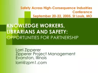 KNOWLEDGE WORKERS, LIBRARIANS AND SAFETY: OPPORTUNITIES FOR PARTNERSHIP
