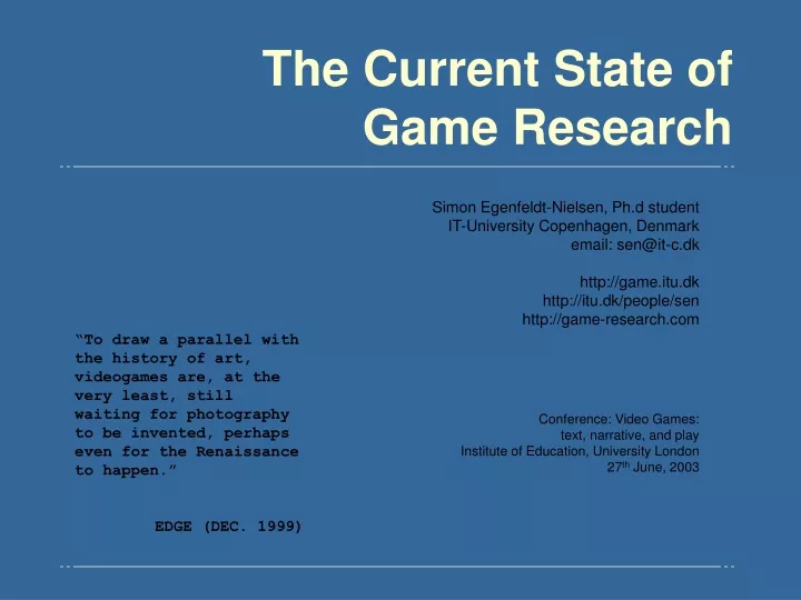 the current state of game research