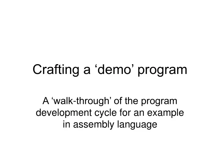crafting a demo program