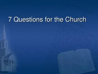 7 Questions for the Church