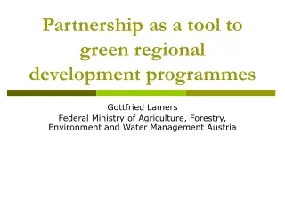Partnership as a tool to green regional development programmes