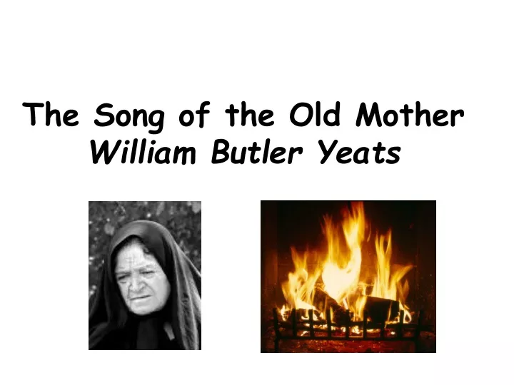 the song of the old mother william butler yeats