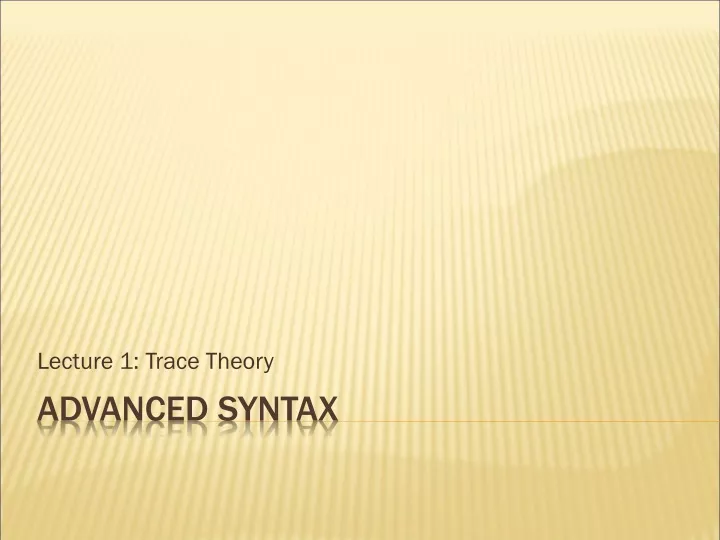 lecture 1 trace theory