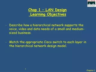 Chap 1 – LAN Design  Learning Objectives
