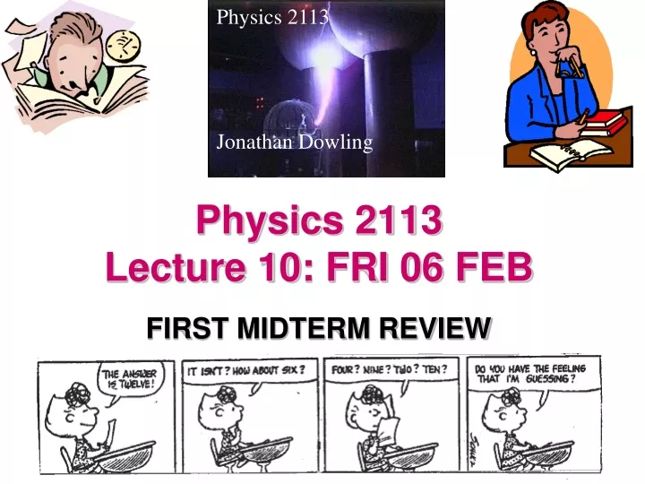 physics 2113 lecture 10 fri 06 feb