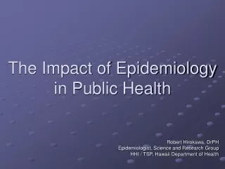 The Impact of Epidemiology in Public Health