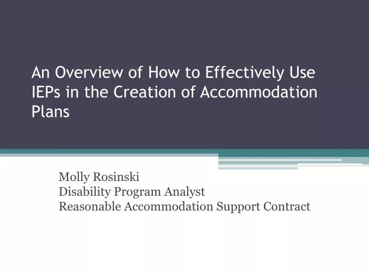 an overview of how to effectively use ieps in the creation of accommodation plans